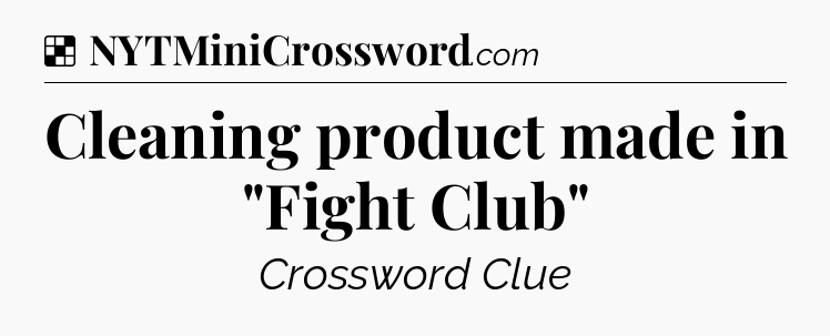 Solution: Cleaning product made in 