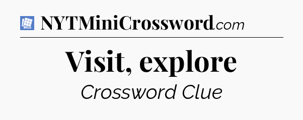 Visit, explore Puzzle Page Crossword Clue