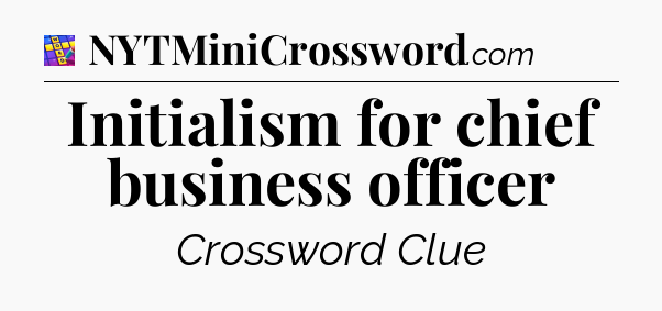 Initialism for chief business officer Codycross