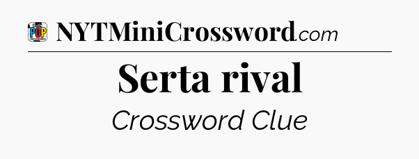 Serta rival Crossword Clue
