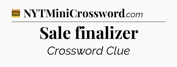 Sale finalizer - Eugene Sheffer Crossword