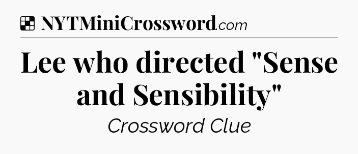 Solution: Lee who directed 