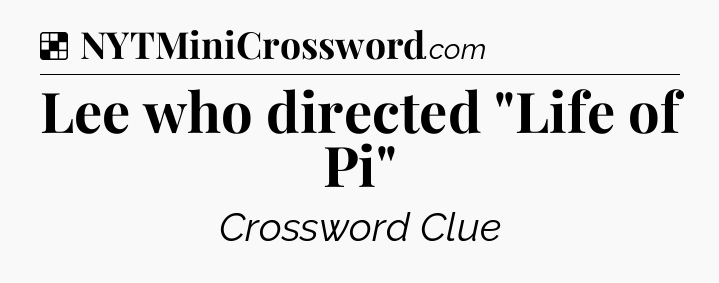 Solution: Lee who directed 