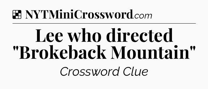 Solution: Lee who directed 