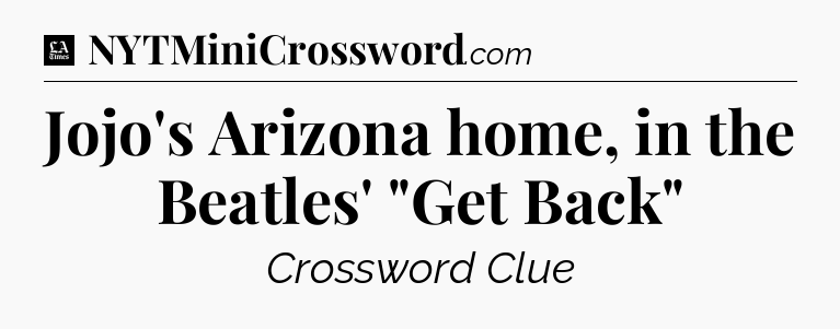 Jojo's Arizona home, in the Beatles' 