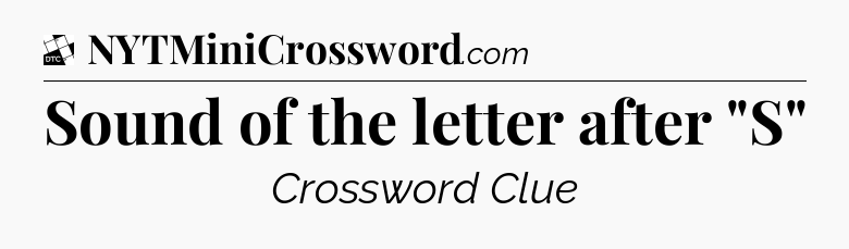 Sound of the letter after 