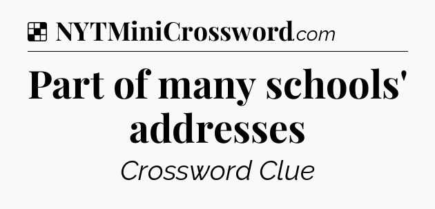 Solution: Part of many schools' addresses - NYT Crossword