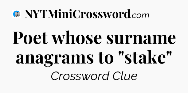 Poet whose surname anagrams to 