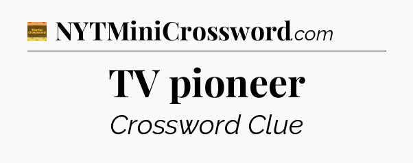 TV pioneer - Eugene Sheffer Crossword