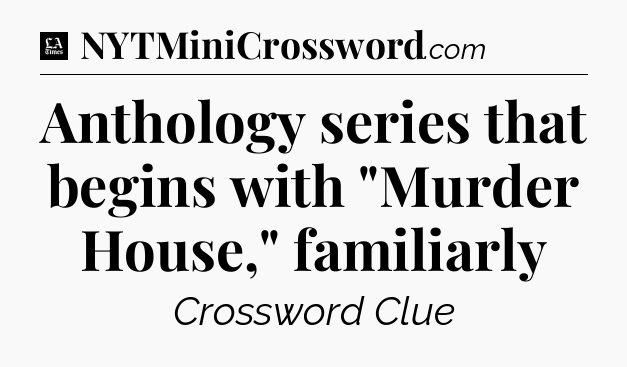 Anthology series that begins with 