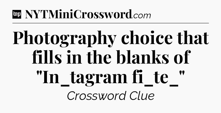 Photography choice that fills in the blanks of 