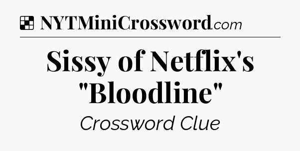 Solution: Sissy of Netflix's 