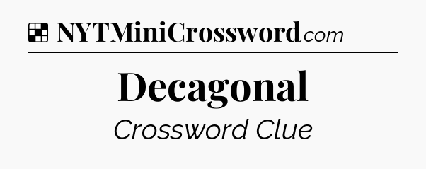 Solution: Decagonal - NYT Crossword