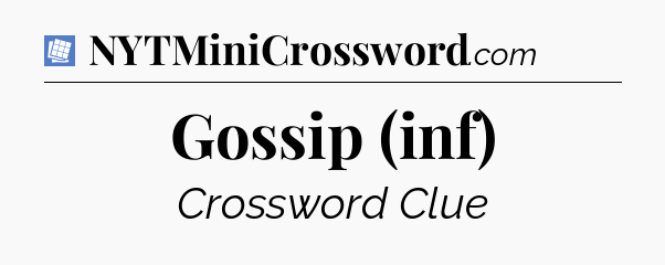 Gossip (inf) Puzzle Page Crossword Clue