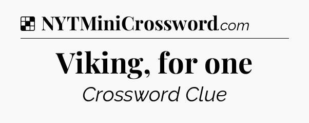 Solution: Viking, for one - NYT Crossword