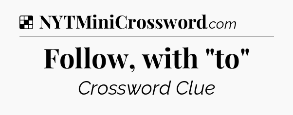 Solution: Follow, with 