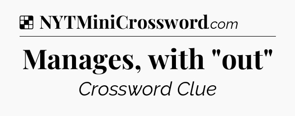 Solution: Manages, with 