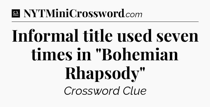 Informal title used seven times in 