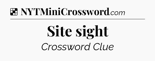 Solution: Site sight - NYT Crossword