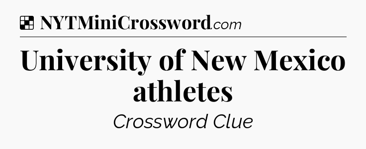 Solution: University of New Mexico athletes - NYT Crossword