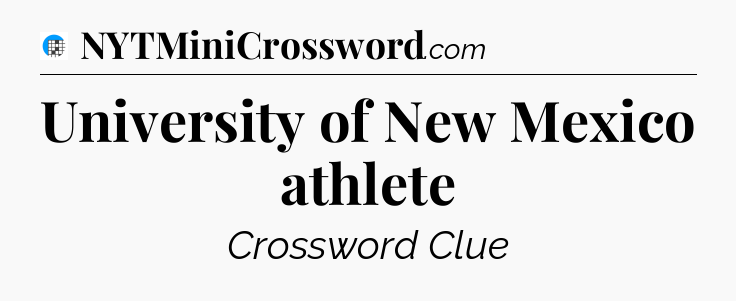 University of New Mexico athlete Crossword Clue