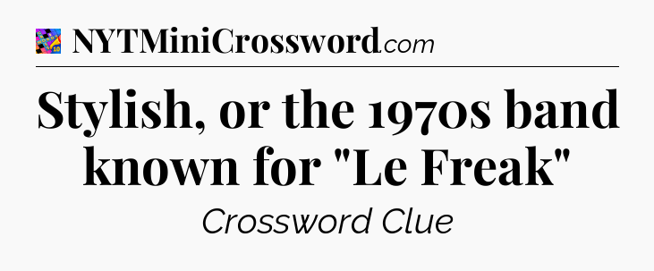 Stylish, or the 1970s band known for 