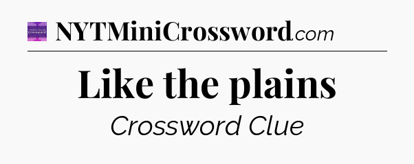 Like the plains - Thomas Joseph Crossword