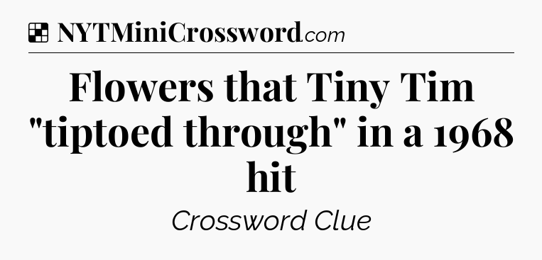 Solution: Flowers that Tiny Tim 