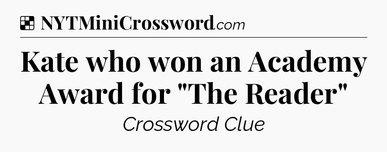 Solution: Kate who  won an Academy Award for 