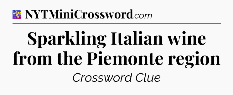 Sparkling Italian wine from the Piemonte region Codycross