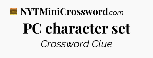 PC character set - Eugene Sheffer Crossword