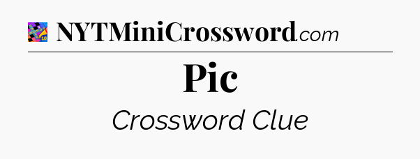 Pic Crossword Clue