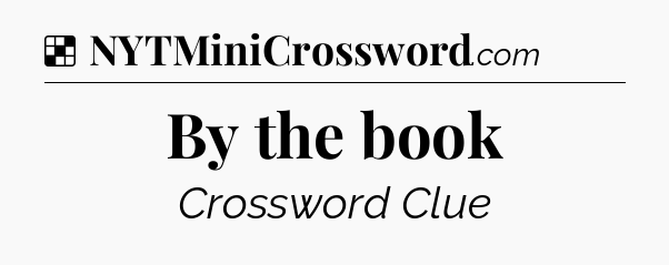 Solution: By the book - NYT Crossword
