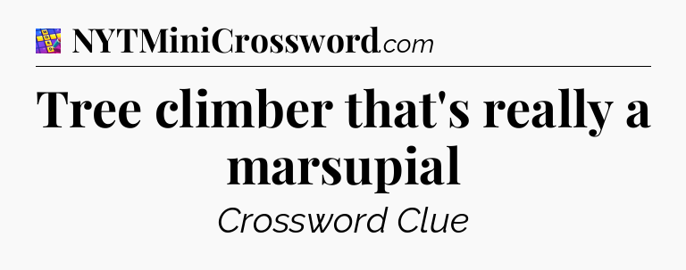 Tree climber that's really a marsupial Codycross