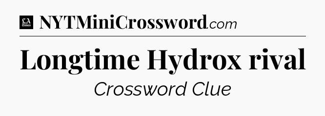 Longtime Hydrox rival - LA Times Crossword