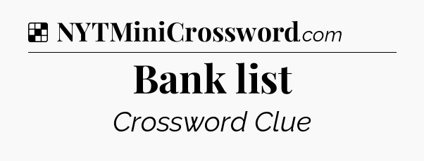 Solution: Bank list - NYT Crossword