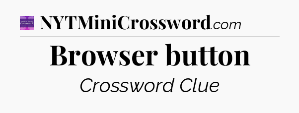 Browser button - Thomas Joseph Crossword