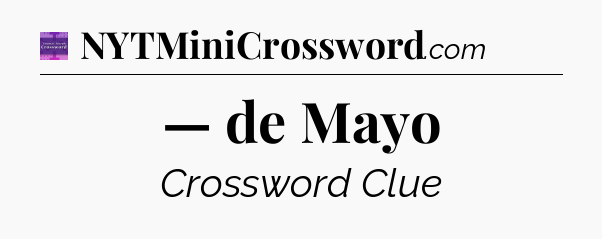 — de Mayo - Thomas Joseph Crossword