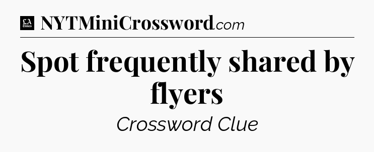 Spot frequently shared by flyers - LA Times Crossword