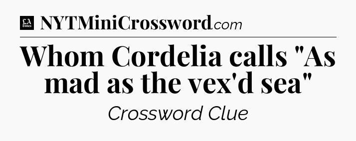 Whom Cordelia calls 