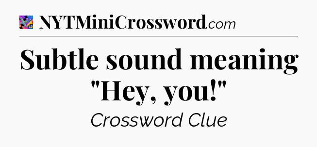 Subtle sound meaning 