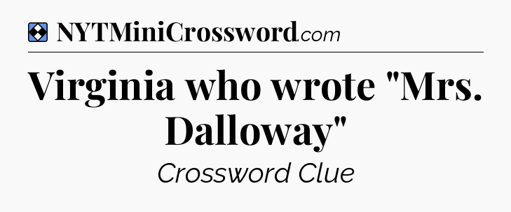Solution: Virginia who wrote 