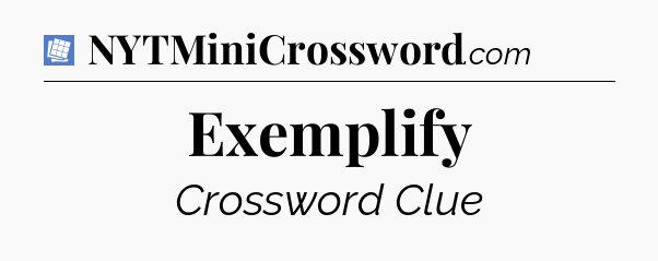 Exemplify Puzzle Page Crossword Clue
