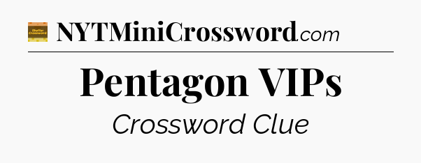 Pentagon VIPs - Eugene Sheffer Crossword