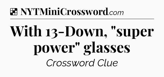 Solution: With 13-Down, 