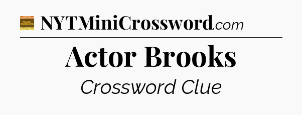 Actor Brooks - Eugene Sheffer Crossword