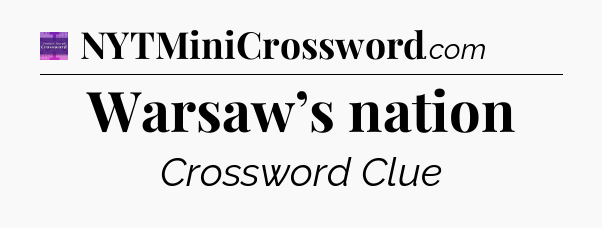 Warsaw’s nation - Thomas Joseph Crossword