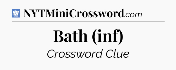 Bath (inf) Puzzle Page Crossword Clue