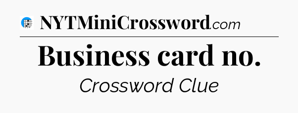 Business card no Crossword Clue