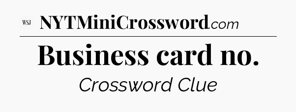 Business card no - WSJ Crossword